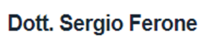 DOTT SERGIO FERONE - Presso Ottica Dieci Decimi NAPOLI